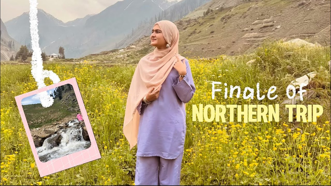 Crazy last day in Naran | episode 3