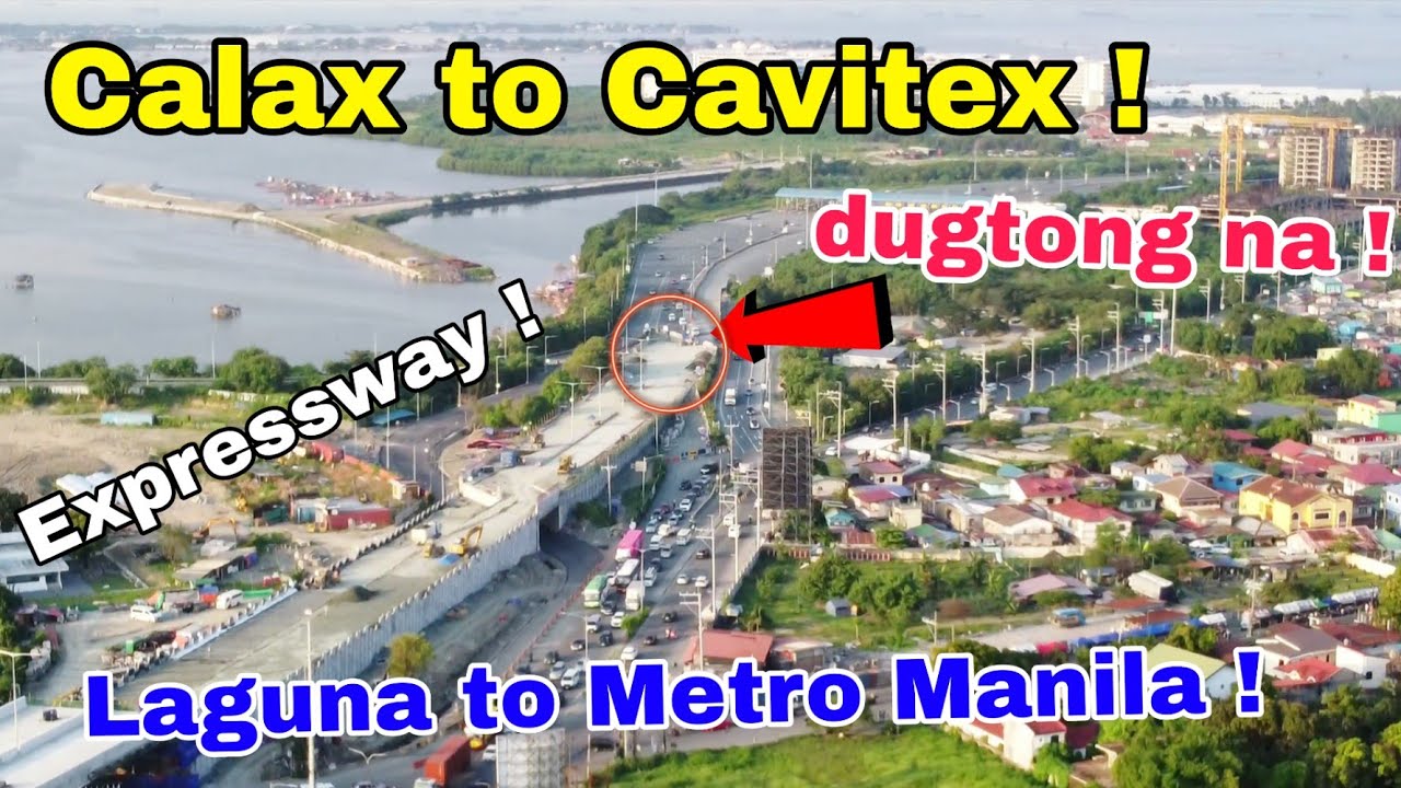 Dugtong na ! Calax at Cavitex Expressway ! Laguna to Metro Manila Elevated Expressway ! 