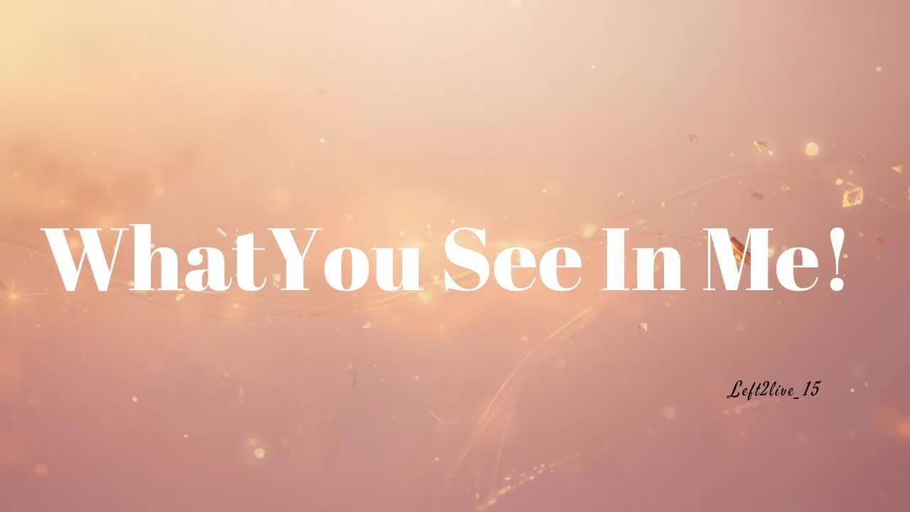What You See In Me! ~ Left2live ( Official Video Lyrics) 
