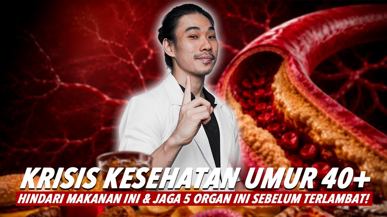 KRISIS KESEHATAN USIA 40+  Hindari Makanan Ini & Jaga 5 Organ Ini Sebelum Terlambat!