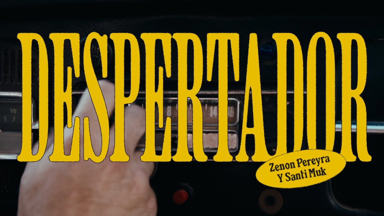 DESPERTADOR - Zenon Pereyra & Santi Muk