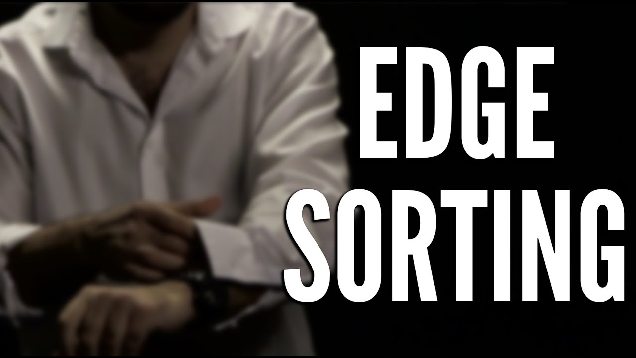 Guide complet du Edge sorting