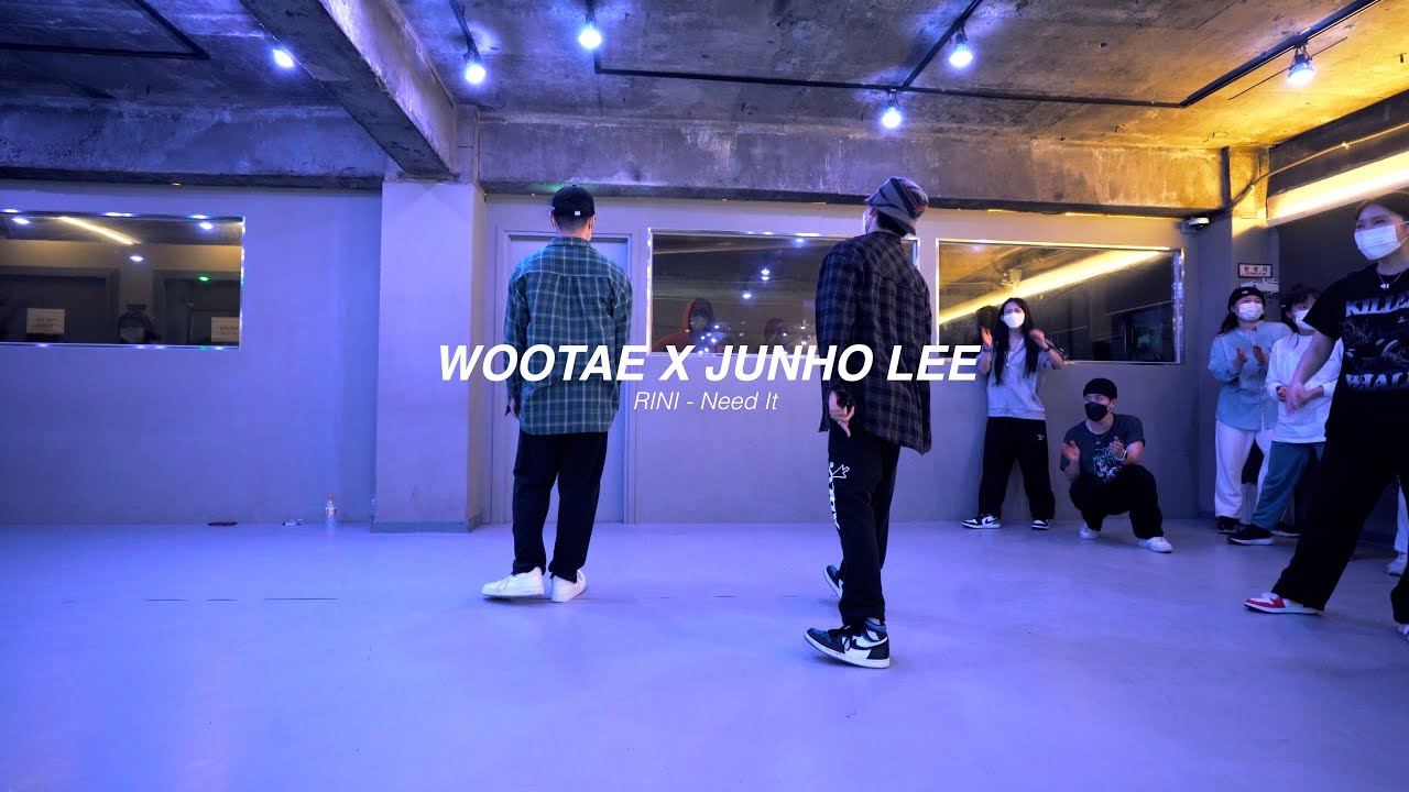 I RINI - Need It l WOOTAE X JUNHO LEE l Choreography l Class l  PlayTheUrban