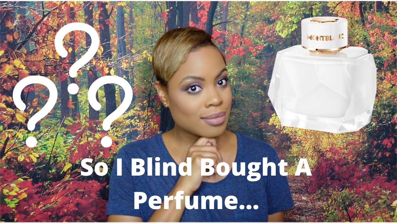 So...I Blind Bought A Perfume...[Mont Blanc Signature Review]