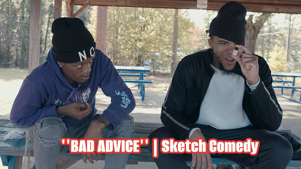 ''BAD ADVICE'' | Sketch Comedy featuring @NCBOODOO