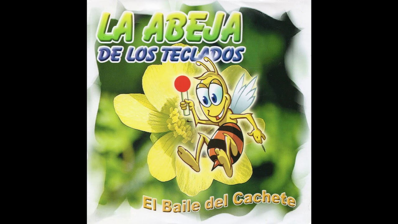 La Abeja De Los Teclados - El Baile Del Cachete (Disco Completo)