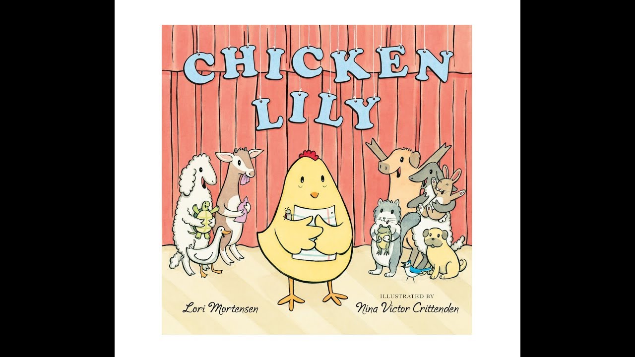 Chicken Lily by Lori Mortensen - Children's Books Read Aloud - Ms. T Reads Stories