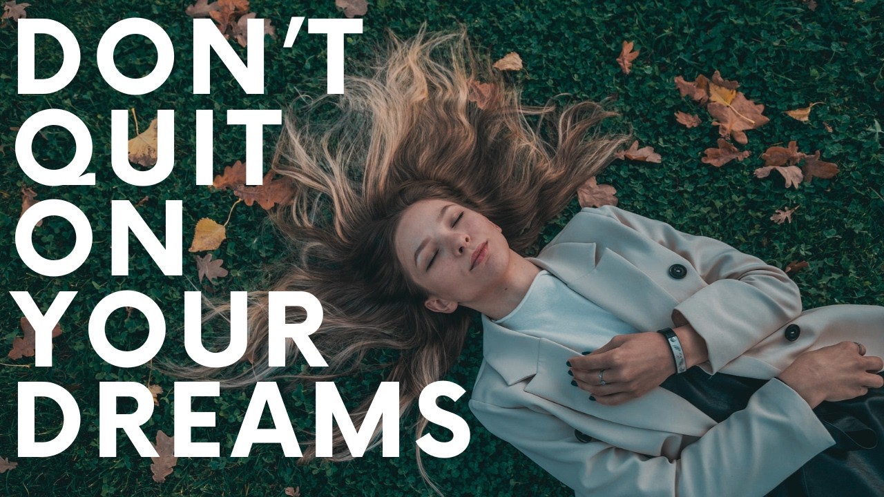 DON&rsquo;T QUIT ON YOUR DREAMS | God Can Do It - Inspirational & Motivational Video