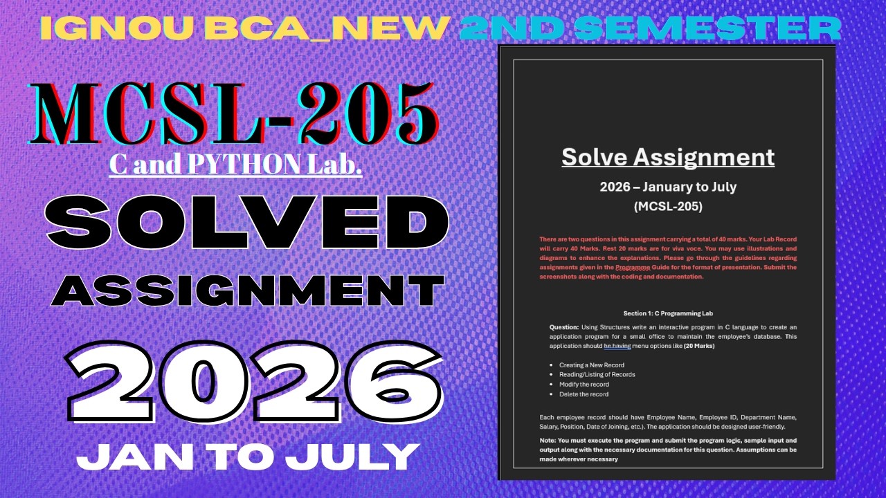 MCSL-205 SOLVED ASSIGNMENT Jan/July-26 | IGNOU BCA_NEW 2nd Semester Solved Assignment 2026 | IGNOU