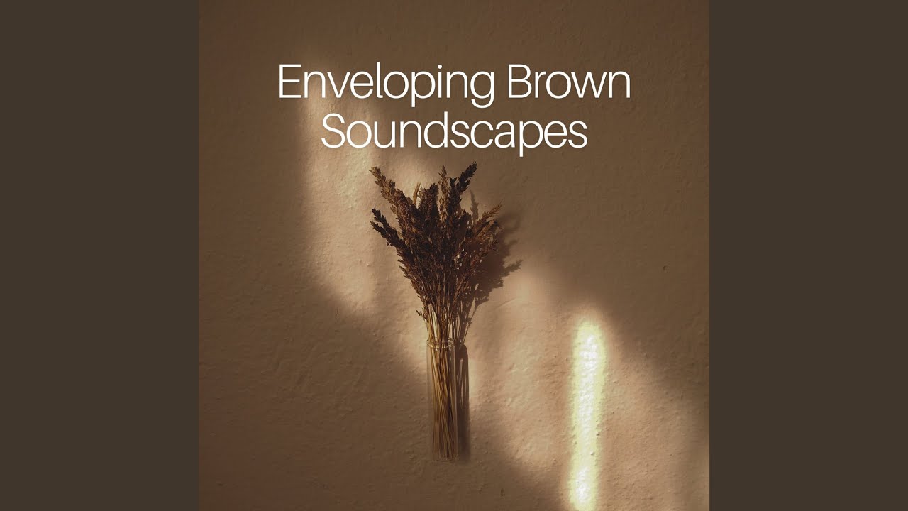 Subtle Tones of Muted Brown