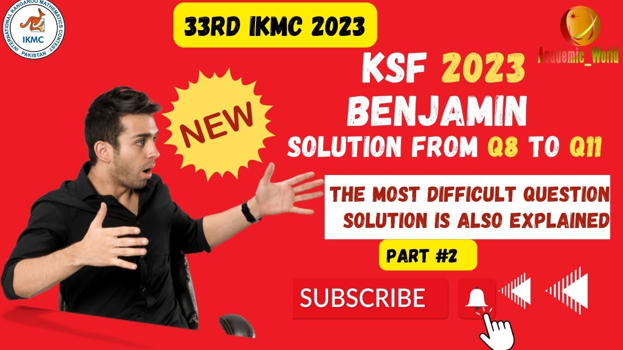 Part 2. The 33rd IKMC 2023: Benjamin Grade 5-6 Give a Step-by-Step Walkthrough