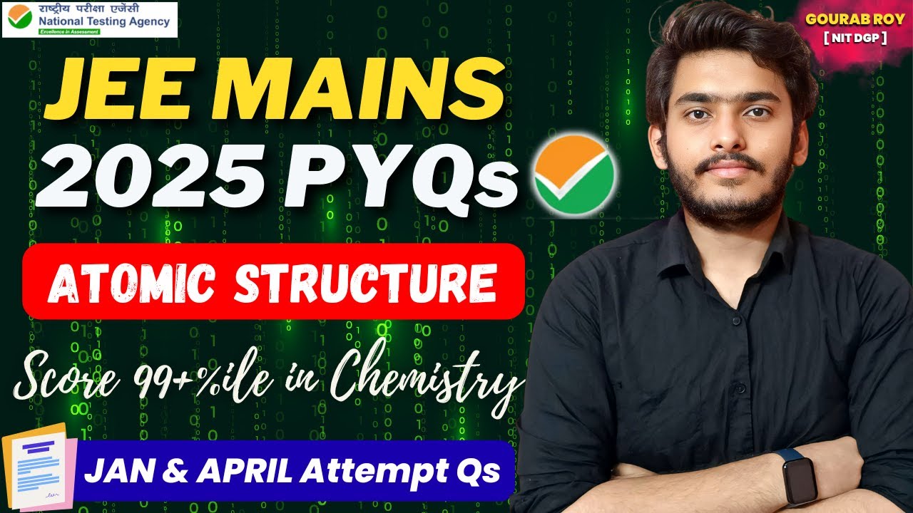 Atomic Structure PYQ JEE Mains 2025 | JEE 2026 | JEE Mains 2026
