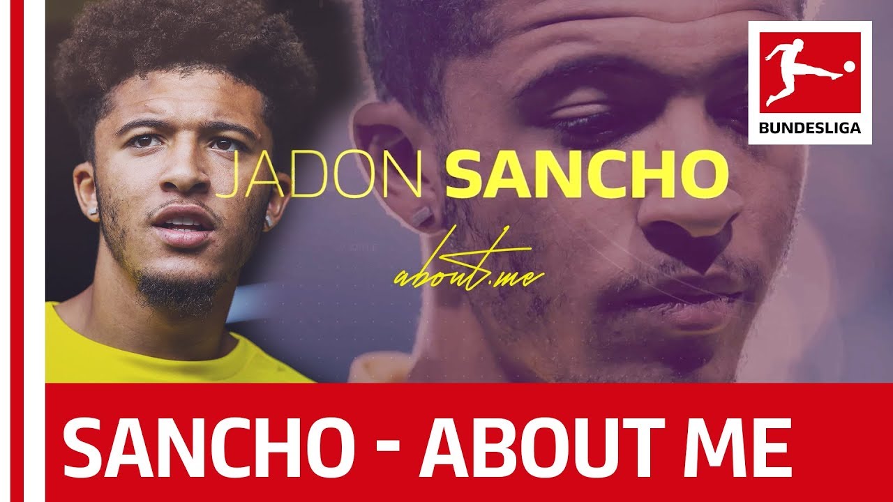 Jadon Sancho - About Me