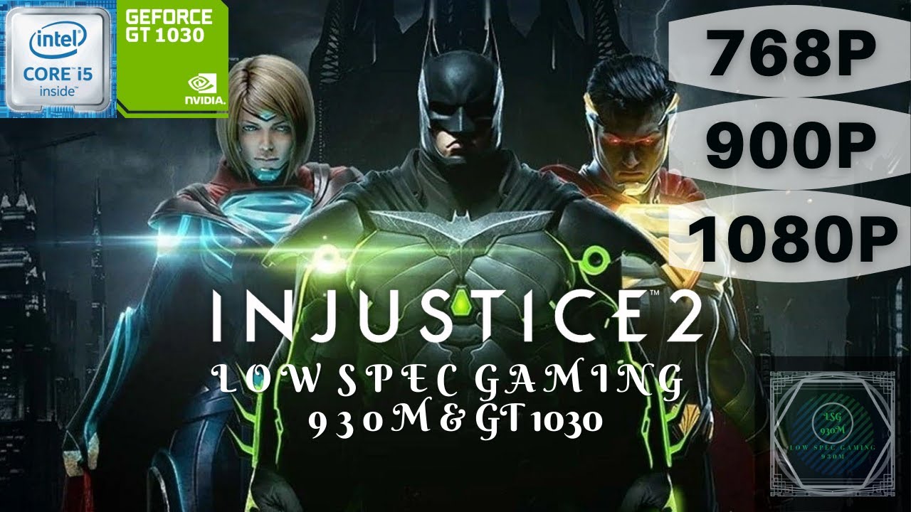 Injustice 2  | Nvidia GT 1030 | Intel Core i5-2400 | 8gb Ram | Low Spec Gaming