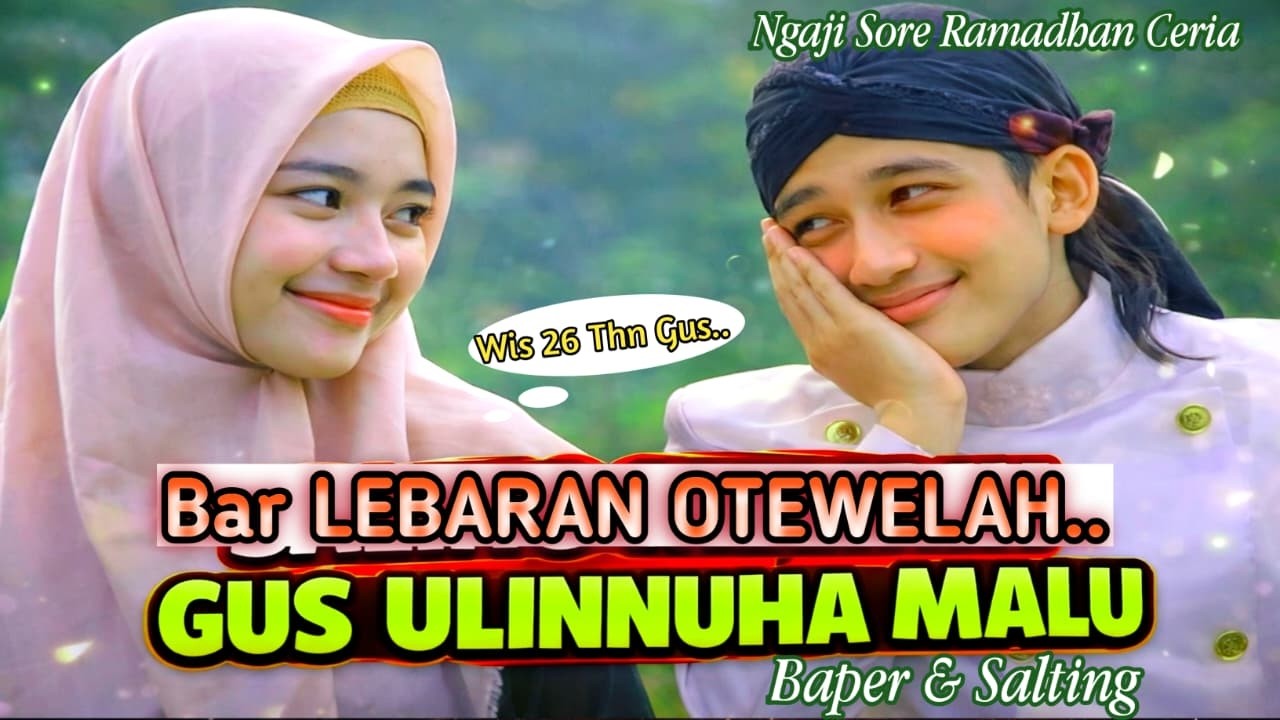 🔴LIVE NGAJI SORE II GUS ULINNUHA II WIS 26 TAHUN LEBARAN OTEWE-RAMADHAN BERKAH CERIA KE 12