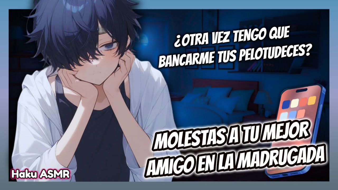 ASMR Roleplay - Molestas a tu mejor amigo en la madrugada - Haku ASMR