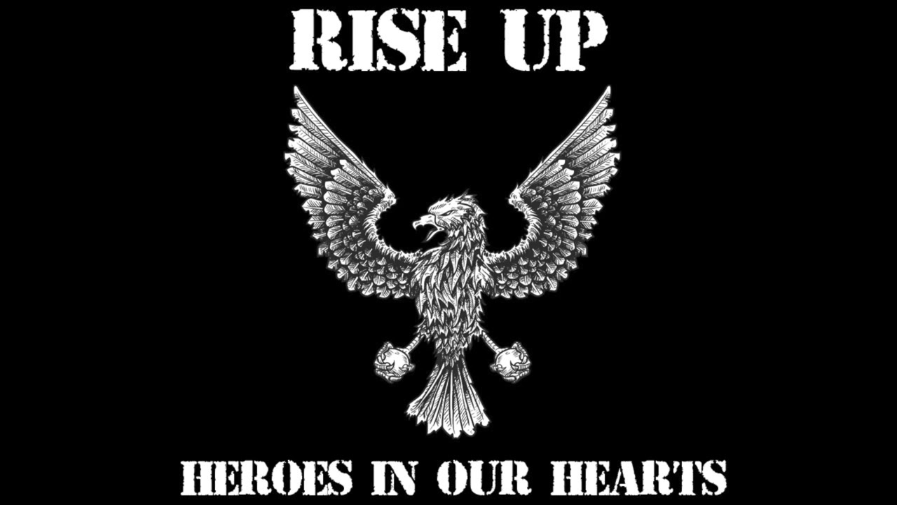 Rise up - Heroes in our hearts