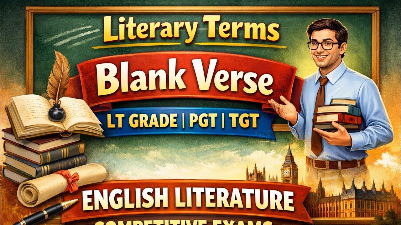 Blank Verse | Literary Terms | LT Grade | GIC Lecturer | PGT TGT English Literature