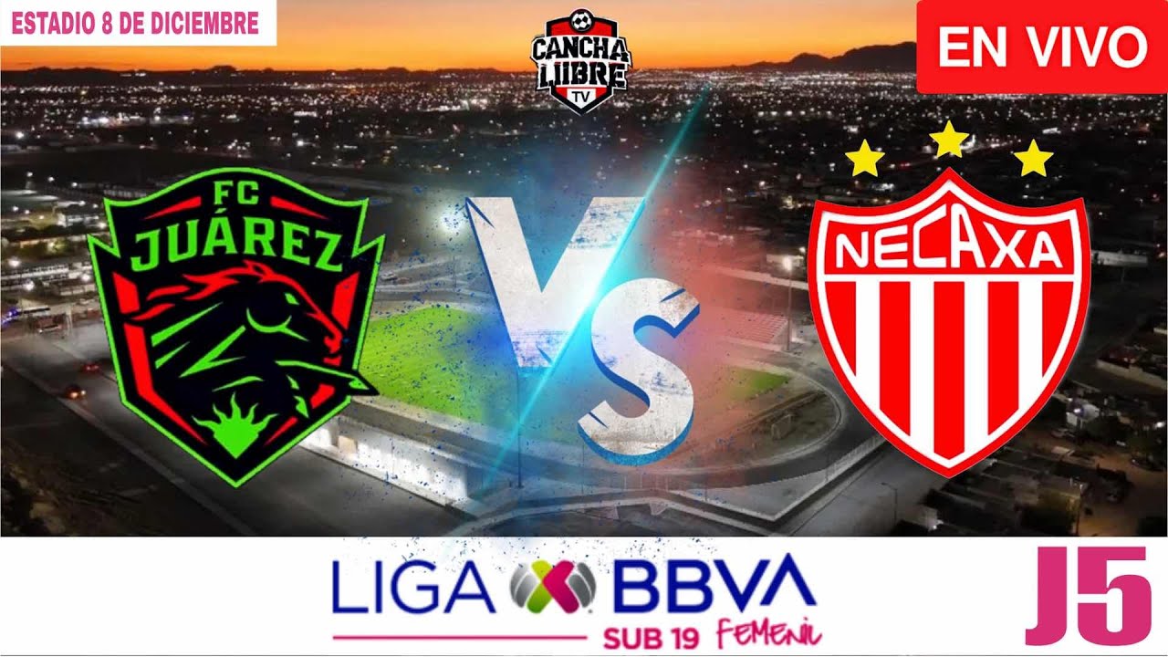EN VIVO | FC Juárez Femenil vs Necaxa Femenil | Liga MX Sub19 | Jornada 5