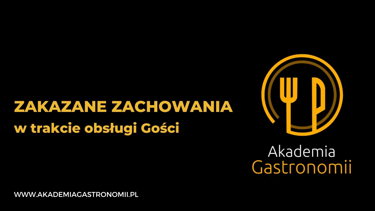⛔️ Zakazane zachowania w trakcie obsługi Gości ❌ | Akademia Gastronomii 💛