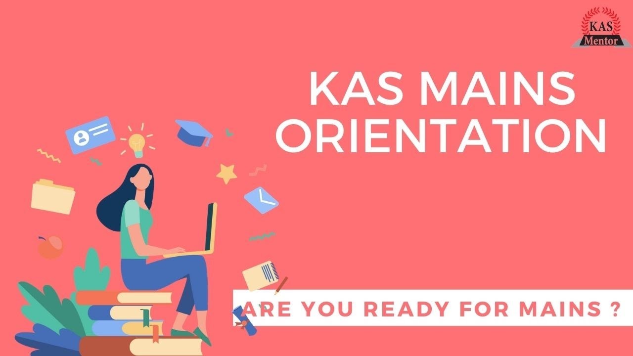 KAS Mains Exam Orientation | Free Live Session on 27th August 2020 @ 6PM