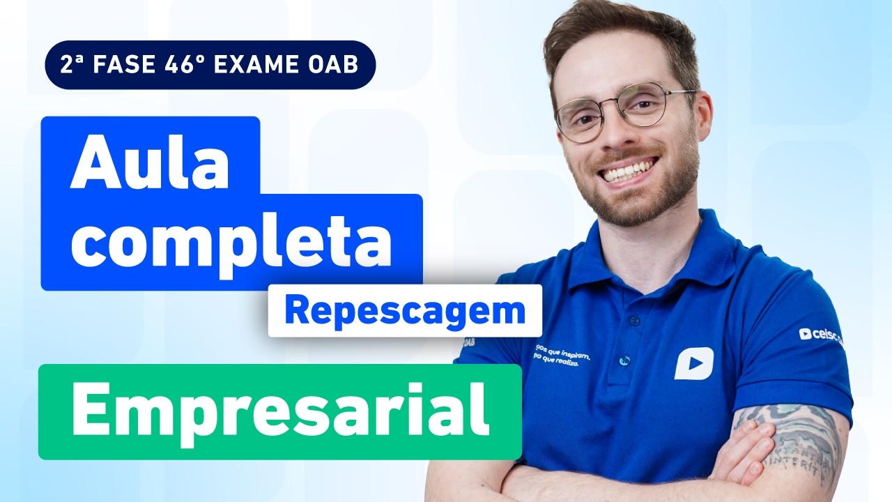 Aula Completa Empresarial ✍️ | Repescagem 2ª Fase  46º Exame