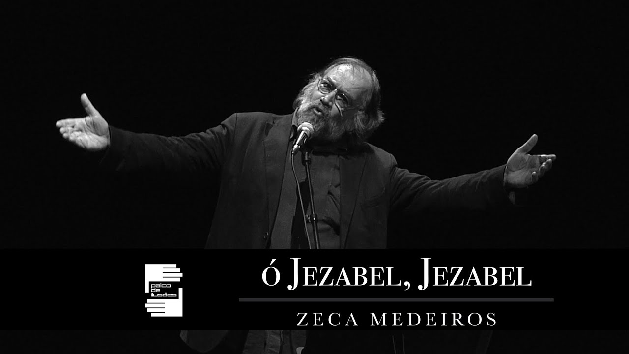Ó Jezabel, Jezabel de Zeca Medeiros