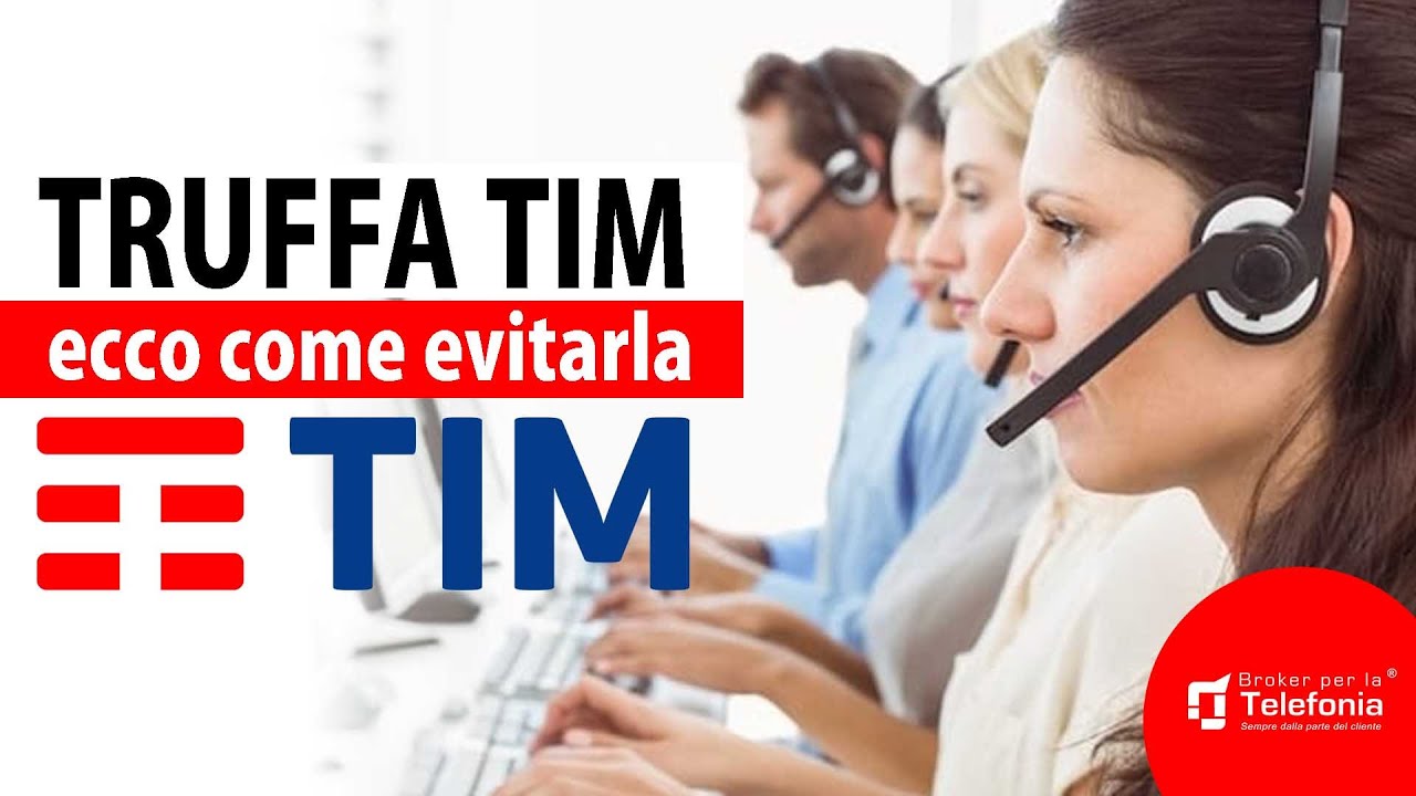 Truffa Tim Fibra - Come Evitare Qualunque Truffa Telefonica | Broker per la Telefonia