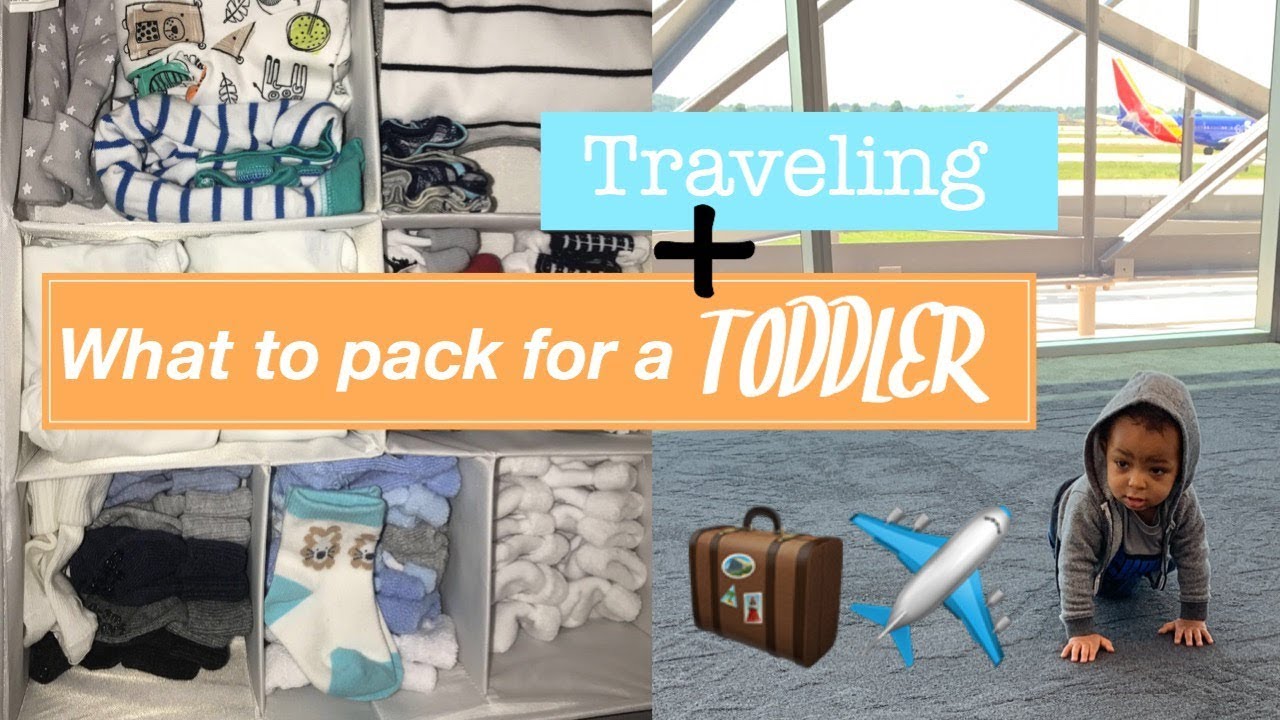Traveling with a 1year old + WHAT TO PACK!