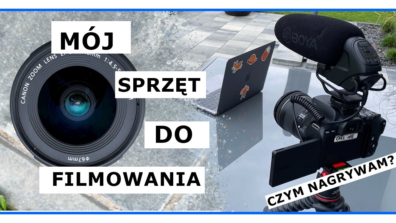 Mój sprzęt filmowy - czym nagrywam filmy? 🎥🎬 | 4K Vlog #20