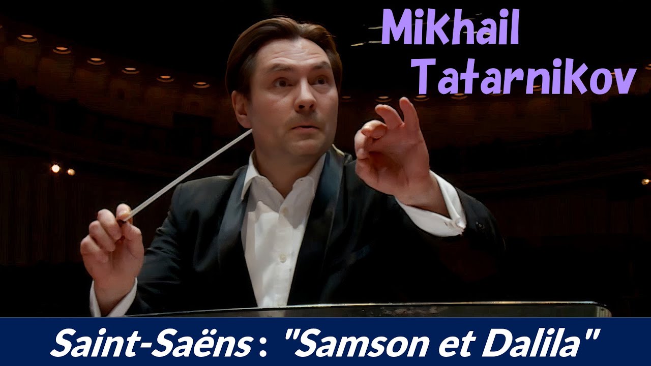 [Mikhail Tatarnikov]  Camille Saint-Saëns: Bacchanale, from 