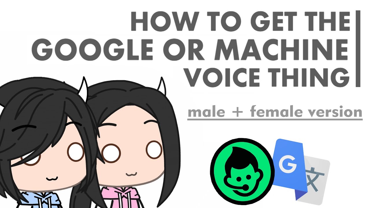 How To Get Google or Machine Voice Thing (male&female)