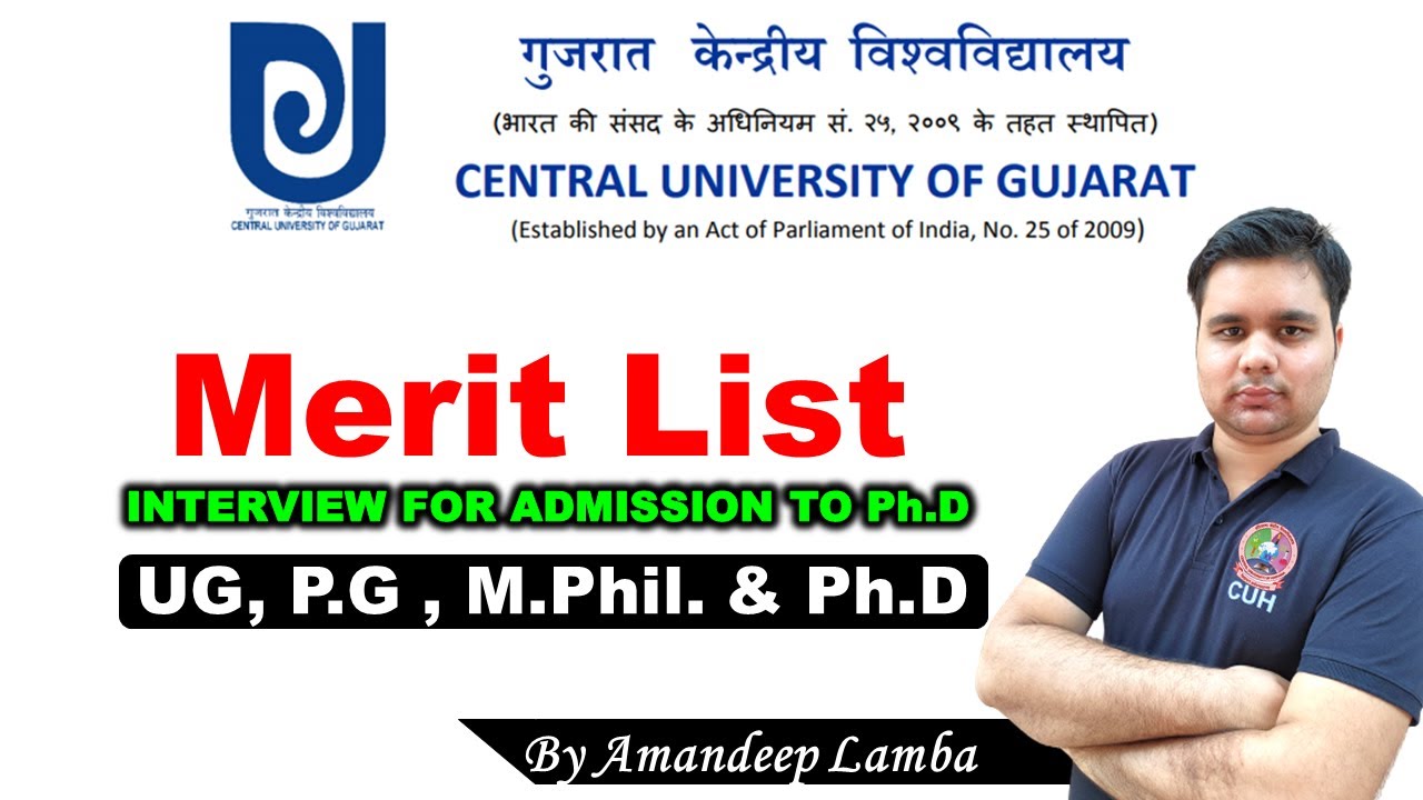 Central University of Gujarat Merit List | INTERVIEW FOR ADMISSION TO Ph.D | UG, P.G, M.Phil. & Ph.D