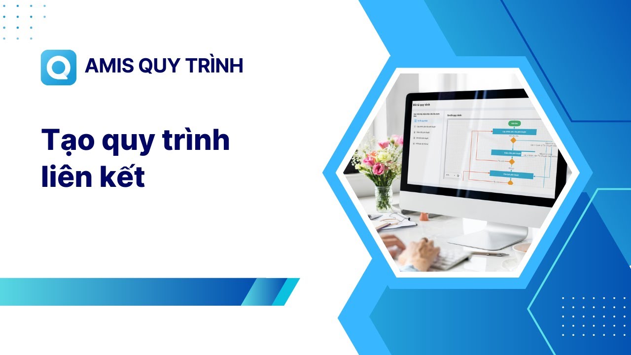 Hướng dẫn thiết lập tự động tạo Quy trình liên kết I MISA AMIS Quy trình