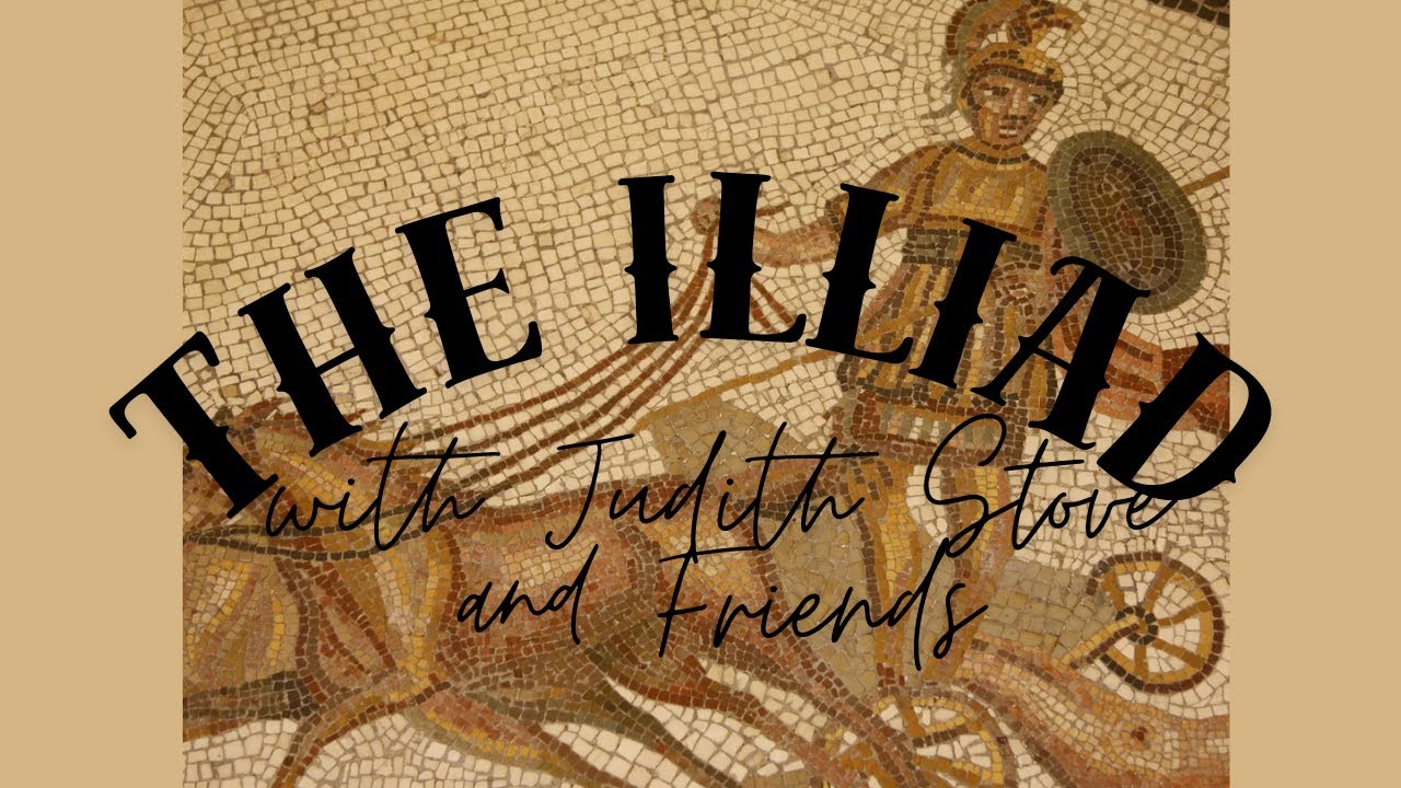 Homer's Illiad: Excerpts with Judith Stove