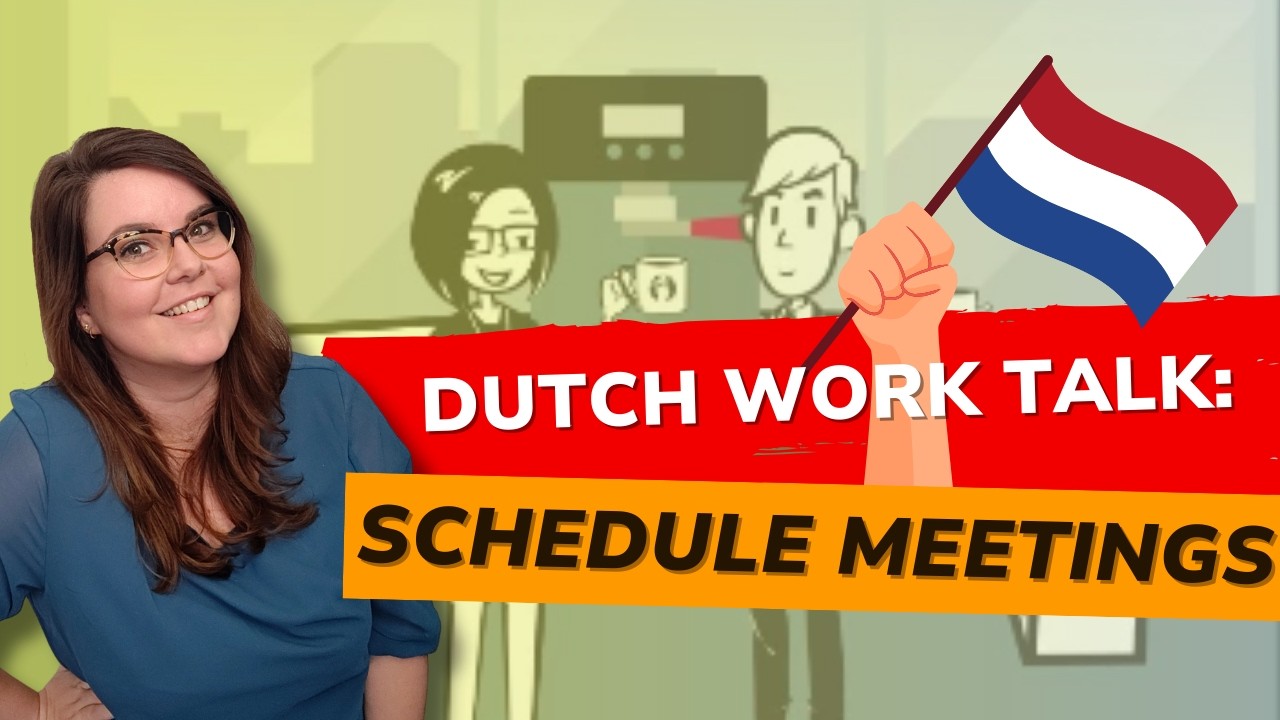 Need to Plan a Meeting in Dutch? Here’s How!