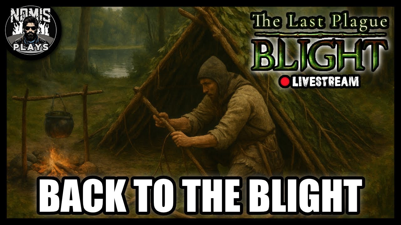 BACK TO THE BLIGHT! | PART I | THE LAST PLAGUE: BLIGHT