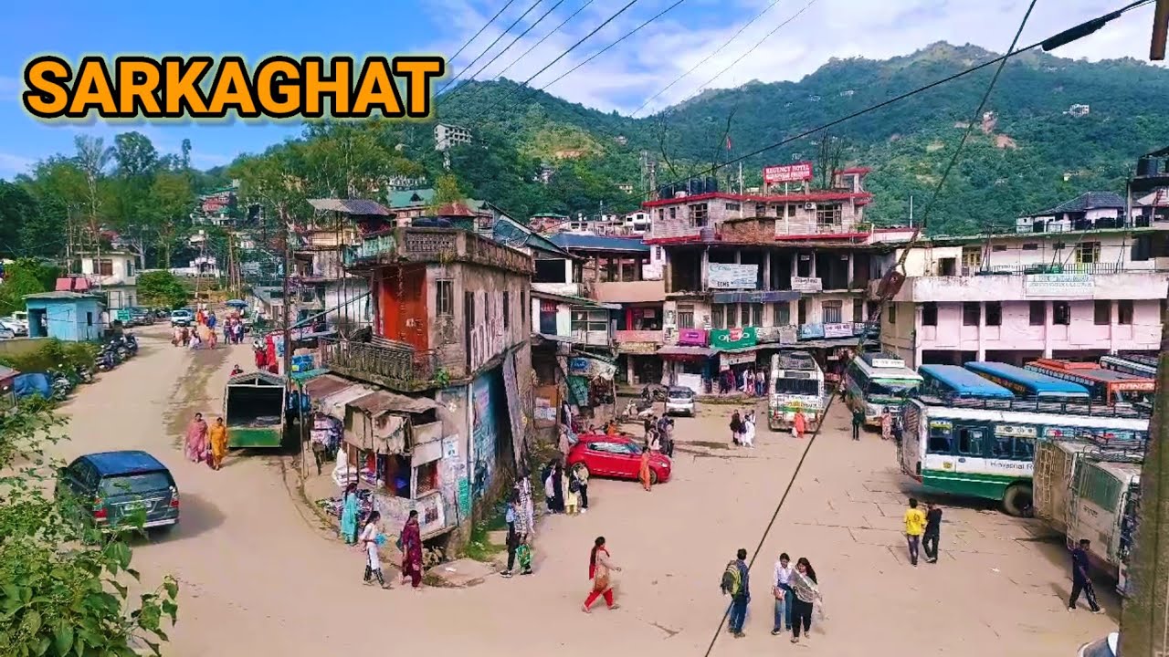 Sarkaghat busstand view || Sarkaghat Market explore HP 28 || Himachal Pradesh District Mandi Town