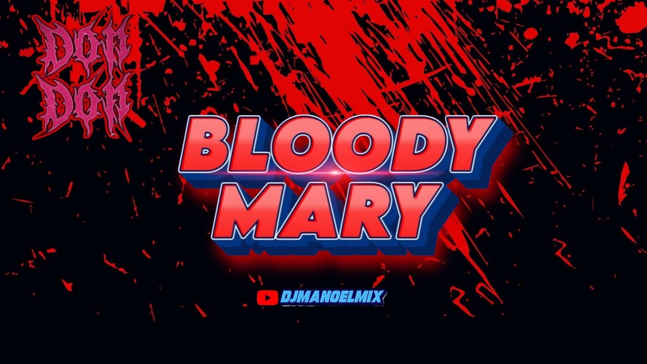 MTG DE BLOODY MARY DOM DOM DJMANOELMIX MARVIM