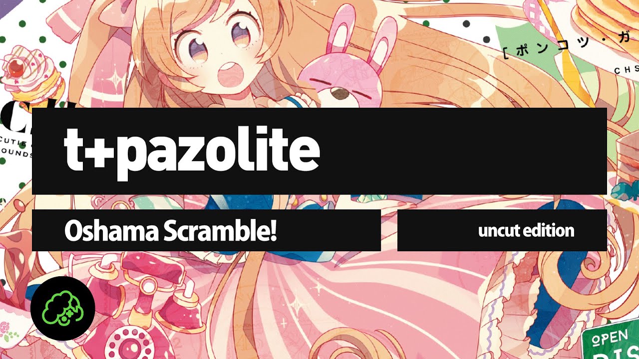 t+pazolite - Oshama Scramble! (Uncut Edition)