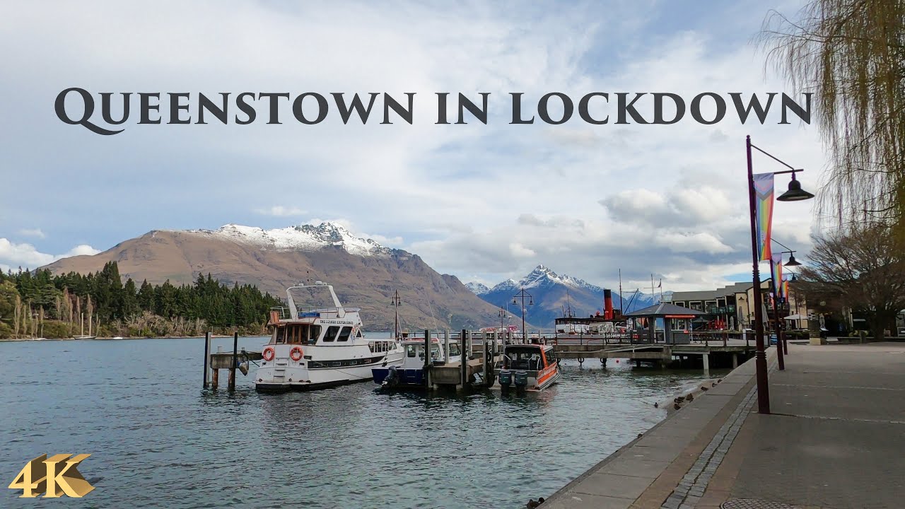 Queenstown New Zealand in Lockdown 2021 4K | City Centre Queenstown Walk | New Zealand Walking Tour