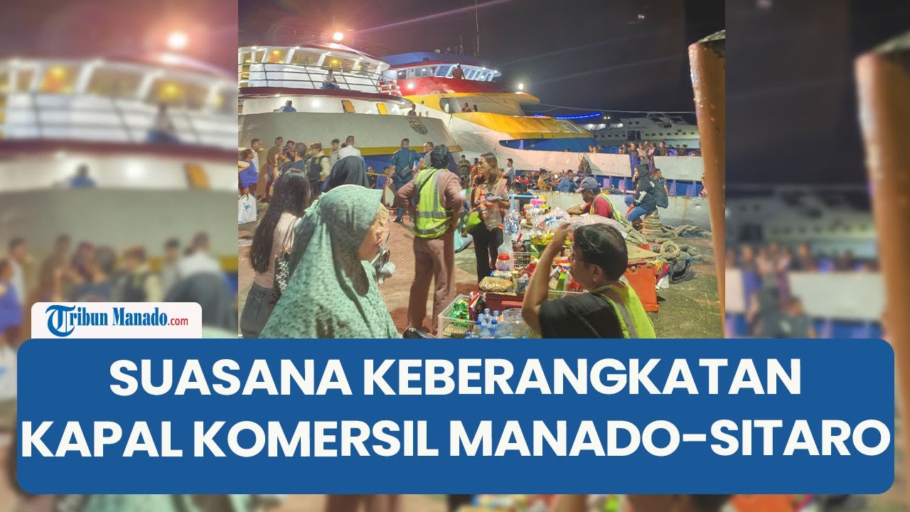 Suasana Keberangkatan Kapal Komersil dari Manado Menuju Sitaro