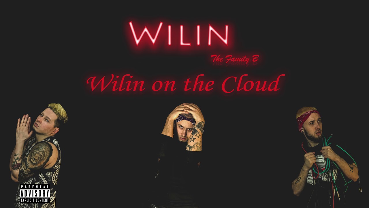 The Family B - Wilin on the Cloud (feat. Classy, Maself & NuevoZeL)