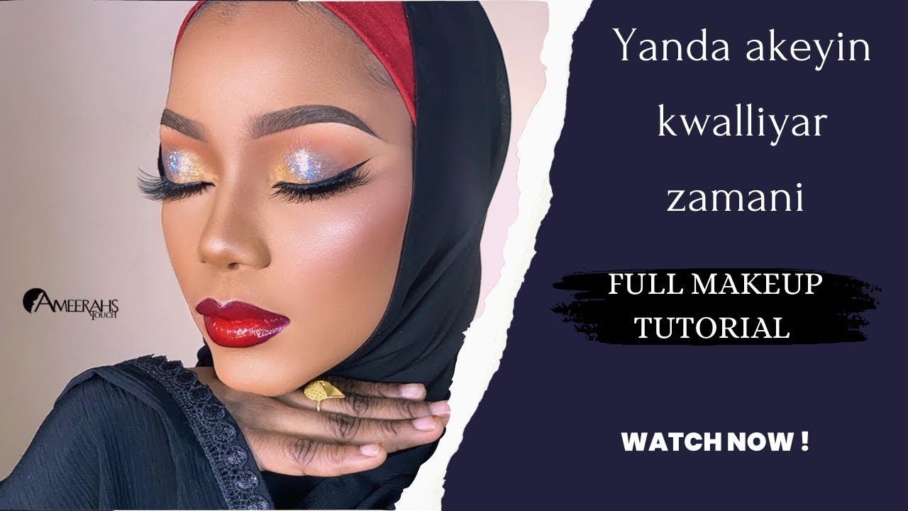 Yanda akeyin kwalliyan zamani | how to do the trendy makeup look with glitters