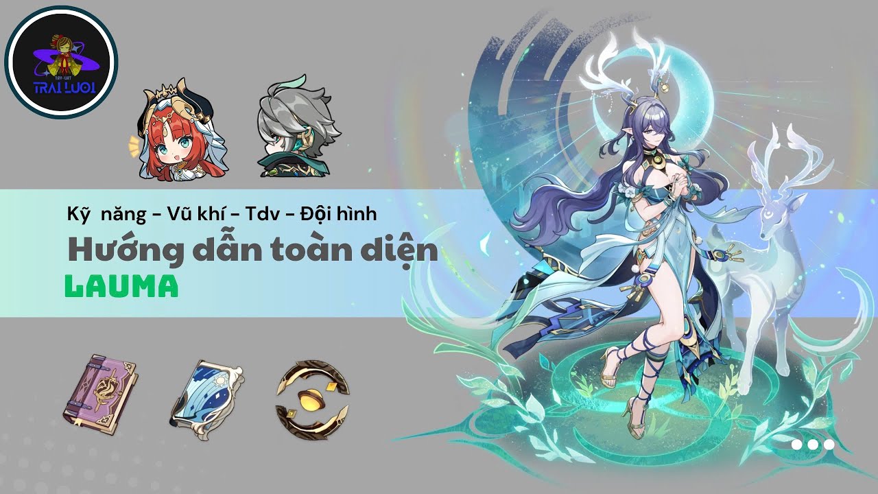 Tiêu điểm nhân vật: Lauma - Genshin impact