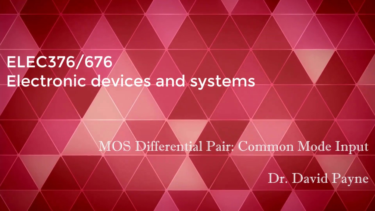 ELEC376 MOSFET Differential Pair - Common mode input