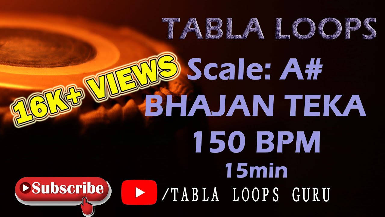 BHAJAN TEKA | TABLA LOOPS | 15min | Scale A# | 150bpm
