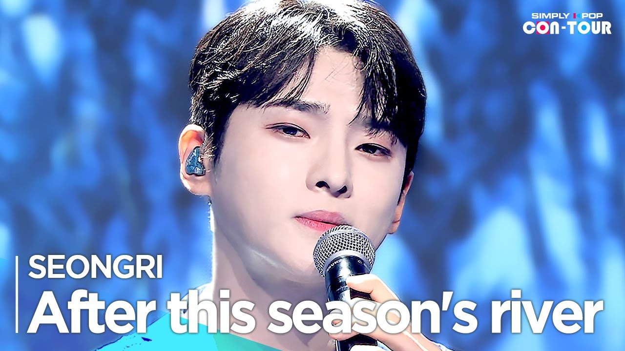 [Simply K-Pop CON-TOUR] SEONGRI(성리) - 'After this season’s river(이 계절의 강을 지나)' _ Ep.577 | [4K]