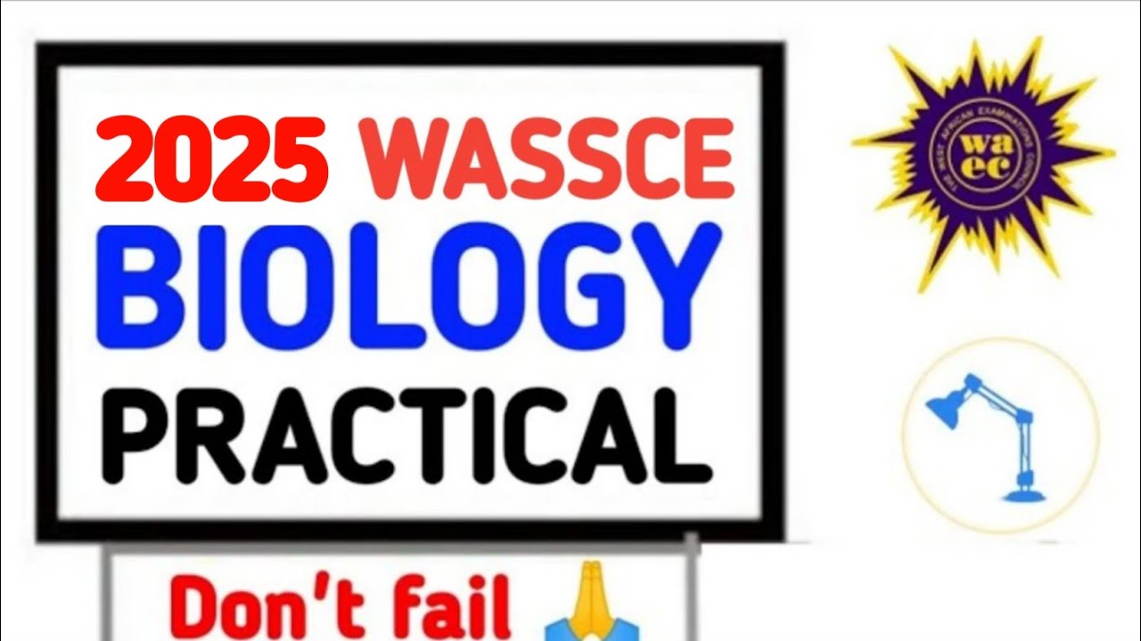 Практические вопросы и образцы по биологии Waec (Руководство) 2025