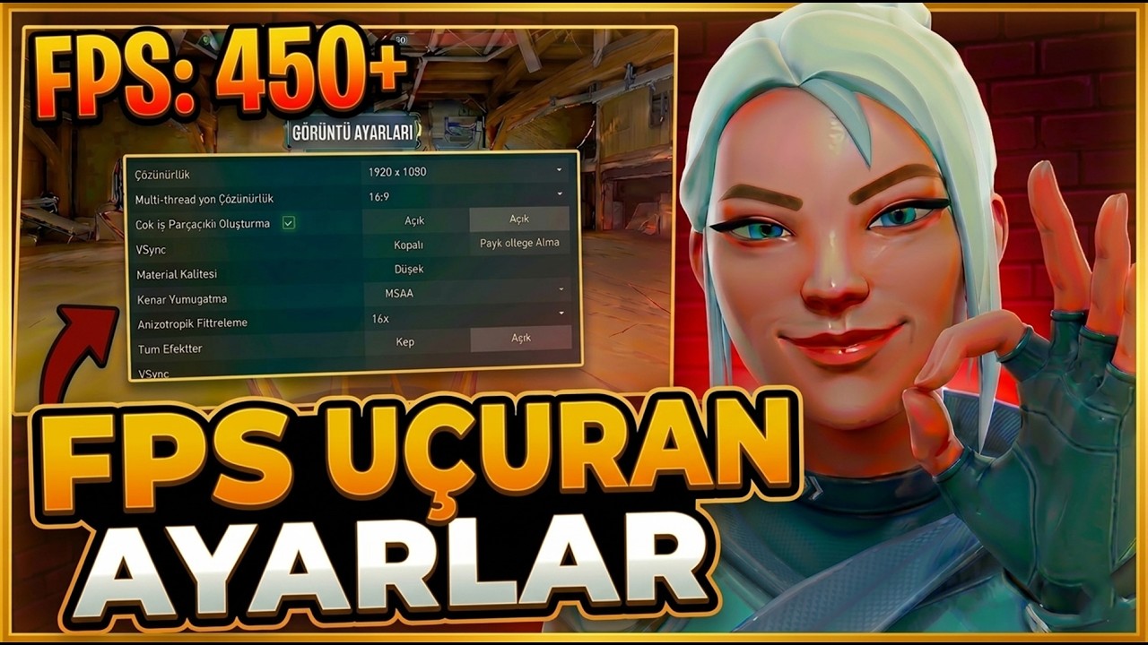 VALORANT FPS ARTTIRMA 🔥 +100 FPS! D&uuml;ş&uuml;k Sistemler İ&ccedil;in EN İYİ AYARLAR (2026)